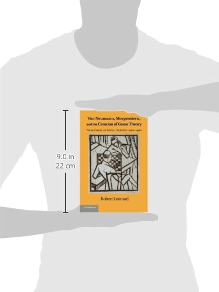 Von Neumann, Morgenstern, and the Creation of Game Theory