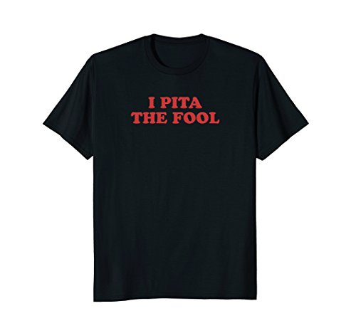 Funny Pita T-Shirts, Lebanese, Greek, Middle Eastern Food