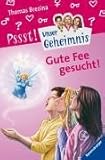  Gute Fee gesucht! (Unser Geheimnis, Band 20)