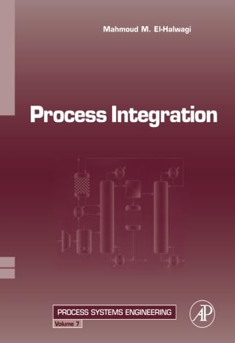 Process Integration, Volume 7 (Process Systems Engineering)