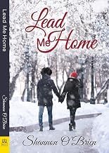 Quick Summary of Kindle Edition Lead Me Home Detailed Review Kindle & Audio Preview Must Read