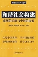 harmonious society: the European experience and the exploration of China (Paperback) 7302142920 Book Cover