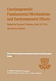 Carcinogenesis: Fundamental Mechanisms and Environmental Effects: Proceedings of the Thirteenth Jerusalem Symposium on Quantum Chemistry and ... in Jerusalem, Israel, April 28 – May 2, 1980