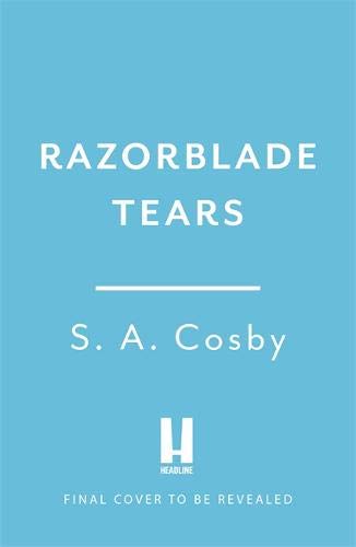 Razorblade Tears: The Sunday Times Thriller of the Month from the author of BLACKTOP WASTELAND