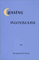 Chasing Moonbeams 0965891917 Book Cover