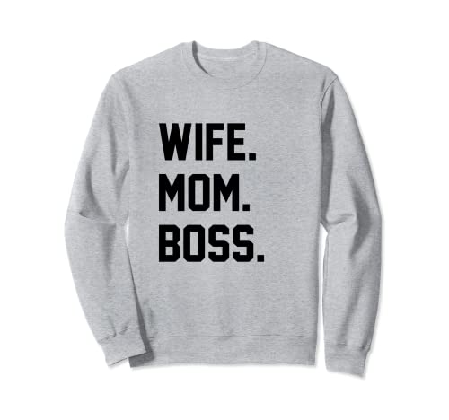 Wife Mom Boss Chef Executive Boss Work Emplois Colleagues Boss Sweatshirt