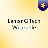 Lamar G Tech wearable