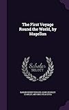 The First Voyage Round the World, by Magellan