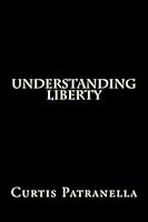 Understanding Liberty 147505811X Book Cover
