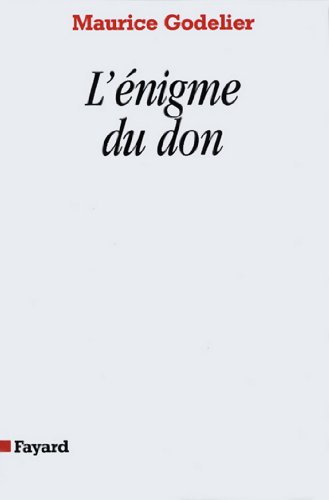 L'Enigme du don (French Edition)