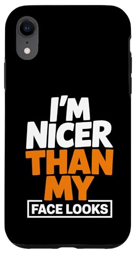 I'm Nicer Than My Face Looks �ʔ������p �X�}�z�P�[�X iPhone XR �p