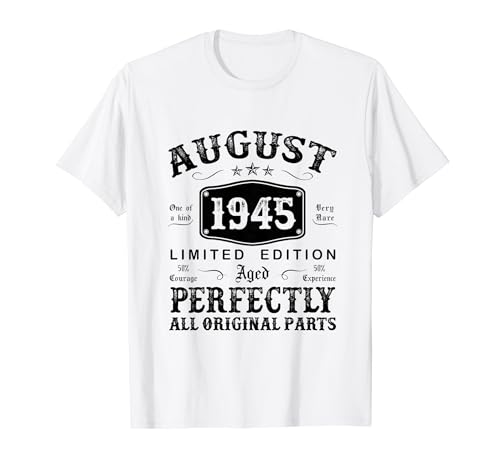 Regalo 79 Años Cumpleaños Hombre Original Agosto 1945 Camiseta