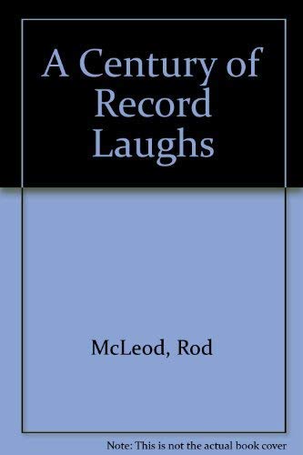A Century of Record Laughs 1851586679 Book Cover