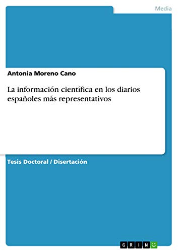 La información científica en los diarios españoles más representativos (Spanish Edition)