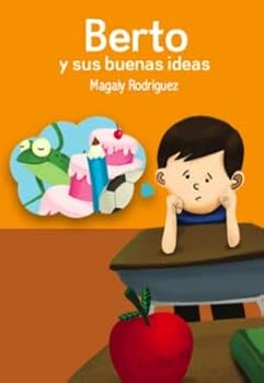 Berto y sus buenas ideas