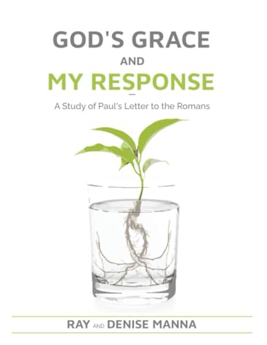 God's Grace and My Response: A Study of Paul's Letter