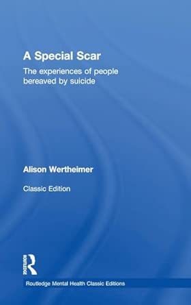 A Special Scar: The experiences of people bereaved by suicide book cover
