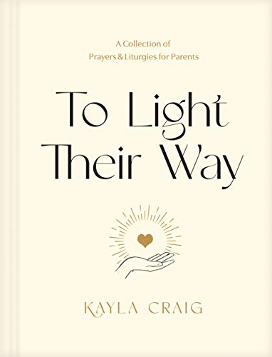 Image of To Light Their Way: A Collection of Prayers and Liturgies for Parents