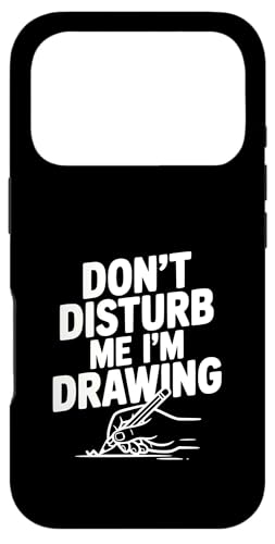 Don't Disturb Me I'm Drawing �N���G�C�e�B�u�A�[�e�B�X�g �X�}�z�P�[�X iPhone 17 Pro �p