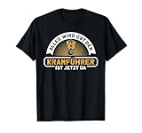 Alles Wird Gut Der Kranführer Ist Jetzt Da Kranfahrer T-Shirt