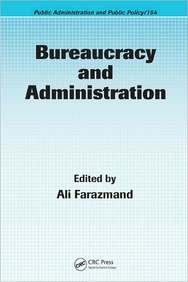 Bureaucracy and Administration: 153 (Public Administration and Public Policy)