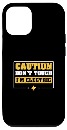 ���� Don't Touch I'm Electric Funny Electrical Engineers �X�}�z�P�[�X iPhone 12/12 Pro �p