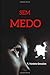 SEM MEDO (Portuguese Edition)
