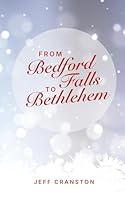 From Bedford Falls to Bethlehem 1969023074 Book Cover