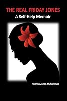 The Real Friday Jones: A Self-Help Memoir 1937269604 Book Cover