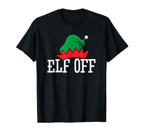 Dirty Santa & Naughty Elves | Elf Off Camiseta