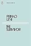 PRIMO LEVI THE SURVIVOR /ANGLAIS