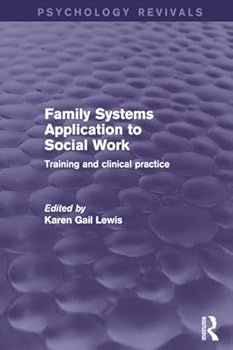 Paperback Family Systems Application to Social Work: Training and Clinical Practice Book