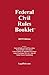 2019 Federal Civil Rules Booklet (For Use With All Civil Procedure and Evidence Casebooks)