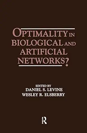 Optimality in Biological and Artificial Networks?-Wow! eBook