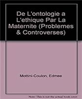 de l'Ontologie a l'Ethique Par La Maternite 2711641082 Book Cover
