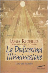 La dodicesima illuminazione. L'ora del risveglio La dodicesima illuminazione. L'ora del risveglio
