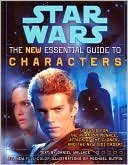 Star Wars: The New Essential Guide to Characters 0307291782 Book Cover
