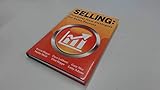 Selling: Powerful New Strategies for Sales Success