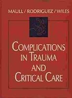 Complications in Trauma and Critical Care 0721649408 Book Cover