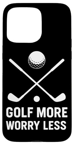 Golf More Worry Less �S���t ���[���A�f�U�C�� �X�}�z�P�[�X iPhone 15 Pro Max �p