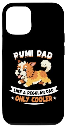 Pumi Dad Like A Regular Dad Only Cooler - Pumi Dog �X�}�z�P�[�X iPhone 12/12 Pro �p