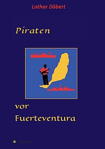 Piraten vor Fuerteventura (German Edition)