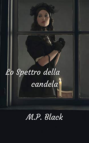 LO SPETTRO DELLA CANDELA LO SPETTRO DELLA CANDELA