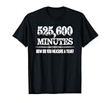 525600 Minutes - Actor Stage Manager Gifts - Musical Theatre T-Shirt