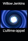  L\'ultime appel