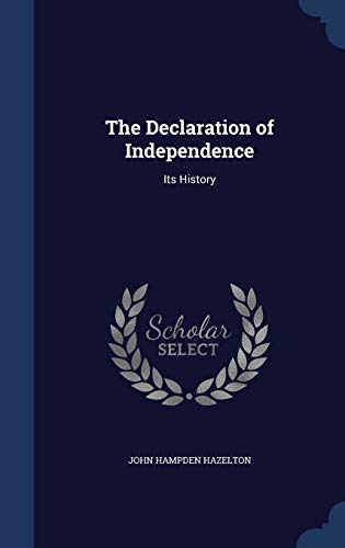 The Declaration of Independence: Its History 1297981804 Book Cover
