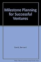 Milestone Planning for Successful Ventures 0894262238 Book Cover