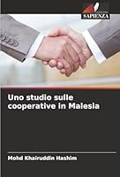 Uno studio sulle cooperative in Malesia (Italian Edition) 6208983797 Book Cover