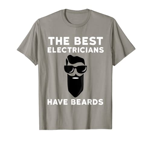 Camiseta divertida para electricista - Los mejores electricistas tienen barba Camiseta