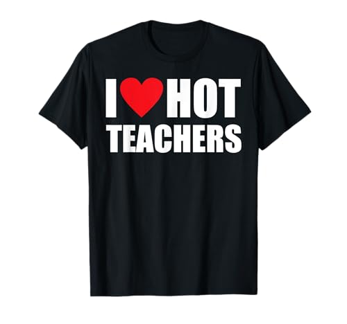 Funny Retro I Love Hot Teachers Vintage I Heart Hot Teacher Camiseta